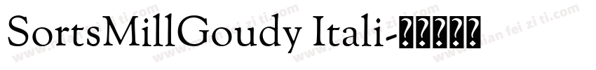 SortsMillGoudy Itali字体转换